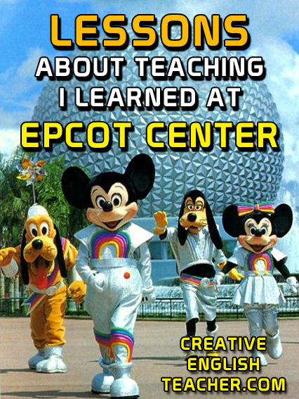 What Every Teacher Can Learn from the Old-School EPCOT Center