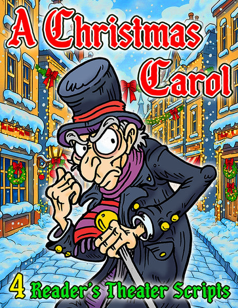 A Christmas Carol: A Reader's Theater Script Story Collection
