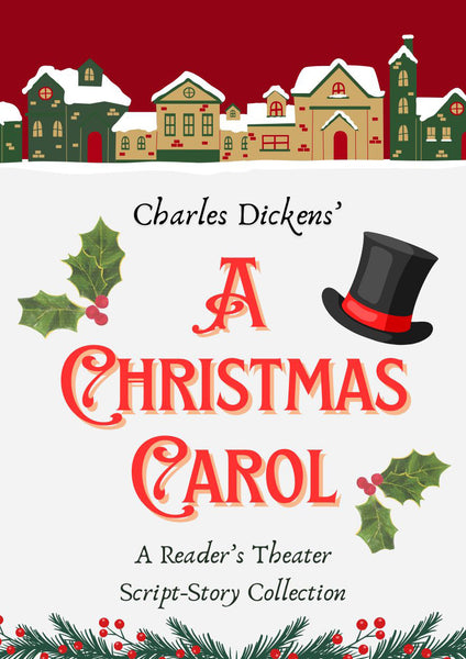 A Christmas Carol: A Reader's Theater Script Story Collection