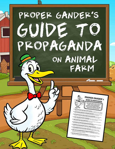 Proper Gander's Guide to Propaganda: Teaching Propaganda in Animal Farm