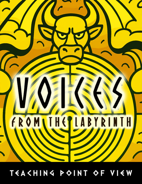 Voices from the Labyrinth: A Point of View Lesson for Theseus and the Minotaur