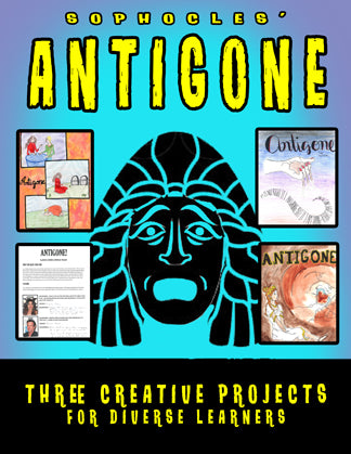 Antigone Projects Bundle: Three Creative Project Options for Antigone by Sophocles