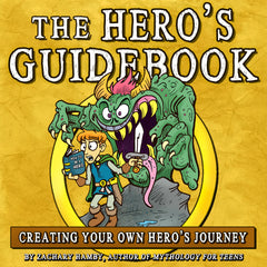 The Hero's Guidebook:  Creating Your Own Hero's Journey (Audiobook)