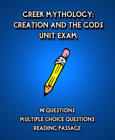 Unit Exam, Greek Mythology: Creation and the Gods