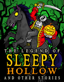 The Legend of Sleepy Hollow and Other Stories by Washington Irving (Script-Story Collection)