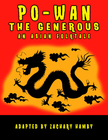 Po-Wan the Generous:  A Chinese Folktale (Script-Story)