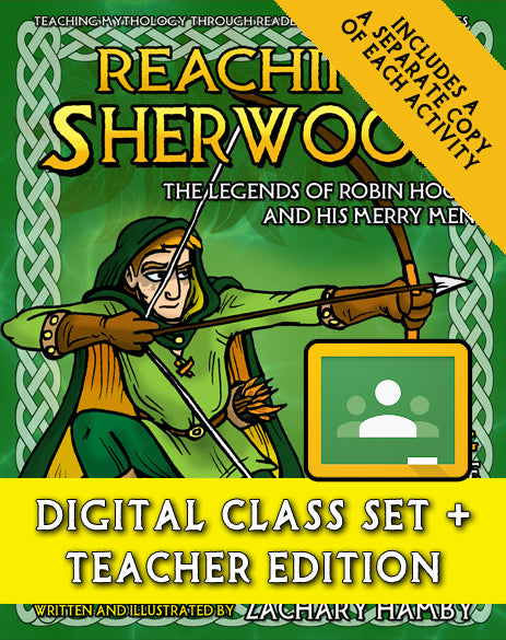 Reaching Sherwood:  The Legends of Robin Hood and His Merry Men (Digital Class Set)