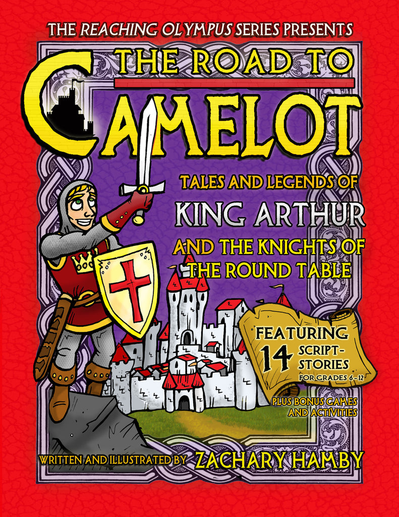 The Road to Camelot: Tales and Legends of King Arthur and His Knights of the Round Table (Print Textbook)