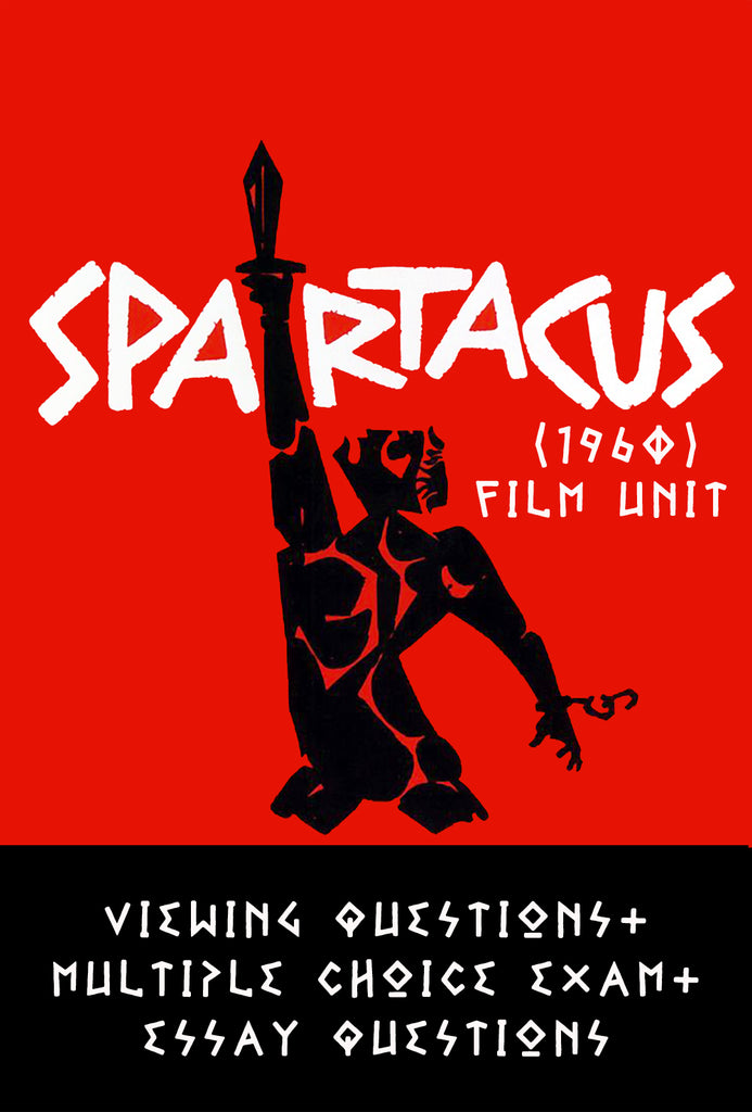 Spartacus (1960) Film Unit:  Viewing Questions + Exam